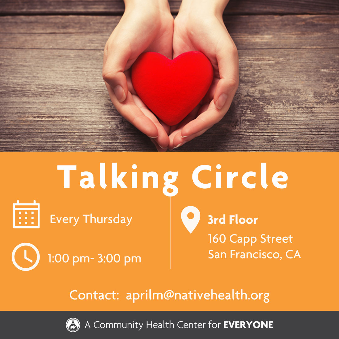 Talking Circle - Every Thursday 1 PM to 3 PM